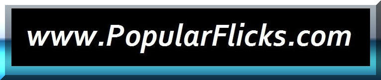 Www.Popular Flicks.com